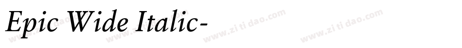 Epic Wide Italic字体转换